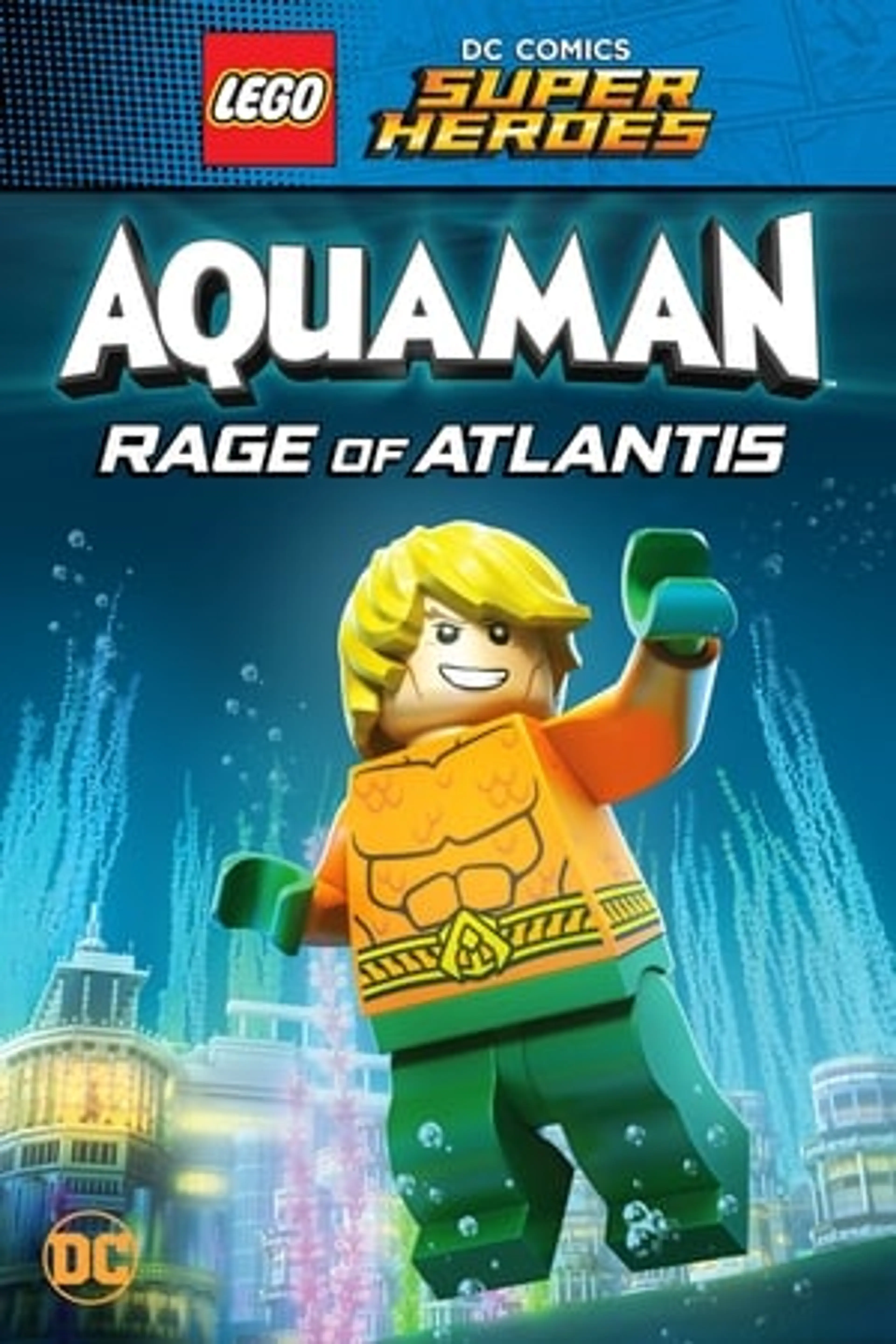 LEGO DC Super Heroes – Aquaman: Rage Of Atlantis  (2018)