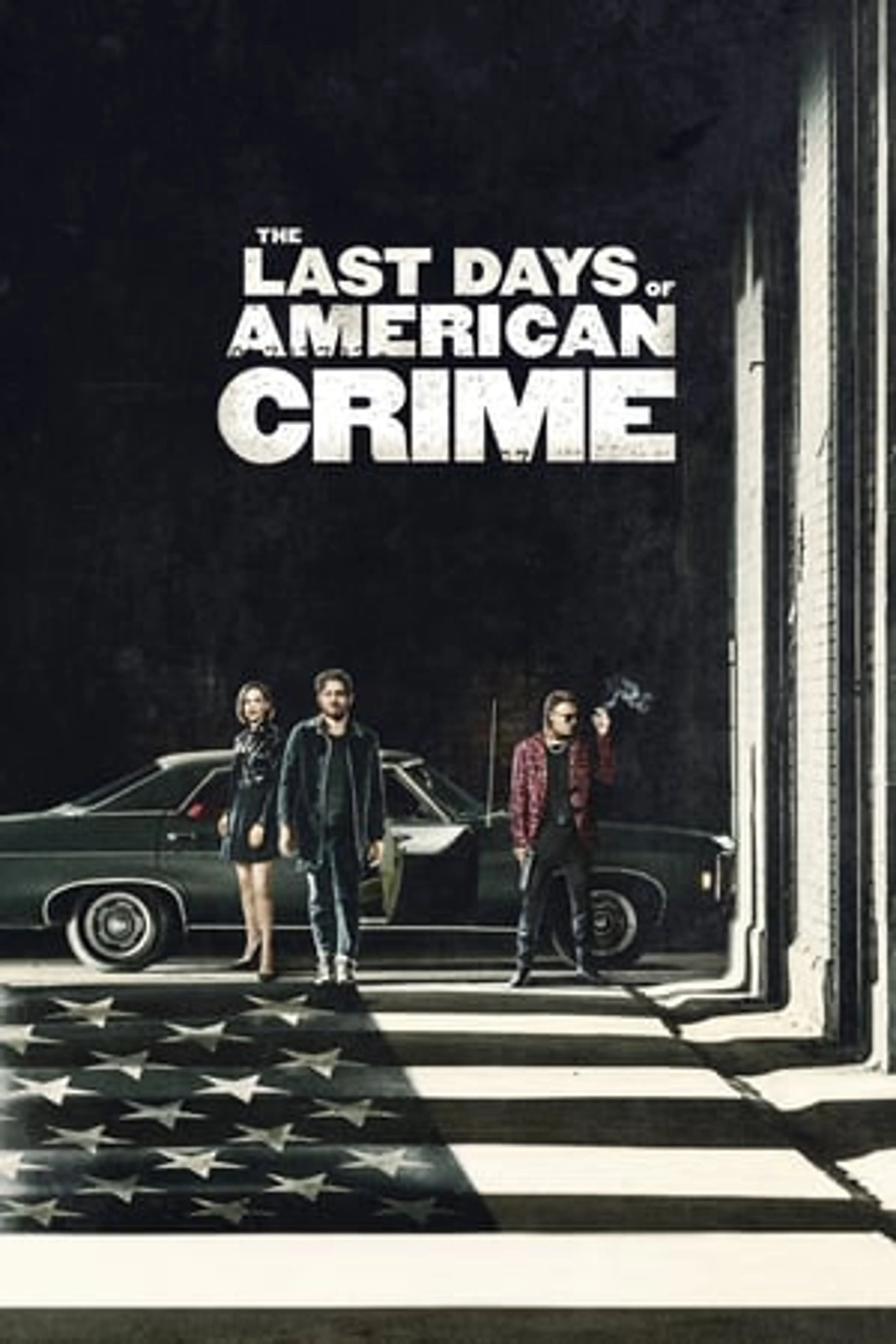 The Last Days of American Crime  (2020)