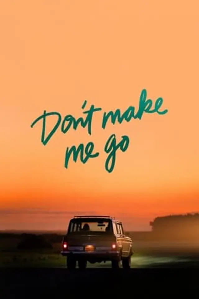 Don’t Make Me Go (2022) Subtitle Indonesia