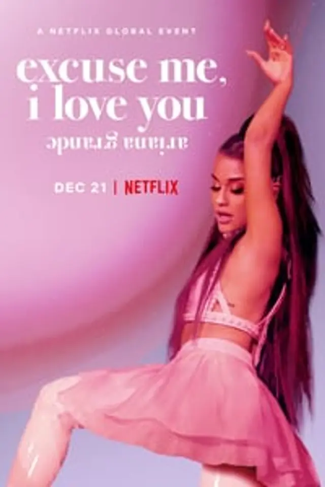 Ariana Grande: Excuse Me, I Love You (2020) Subtitle Indonesia