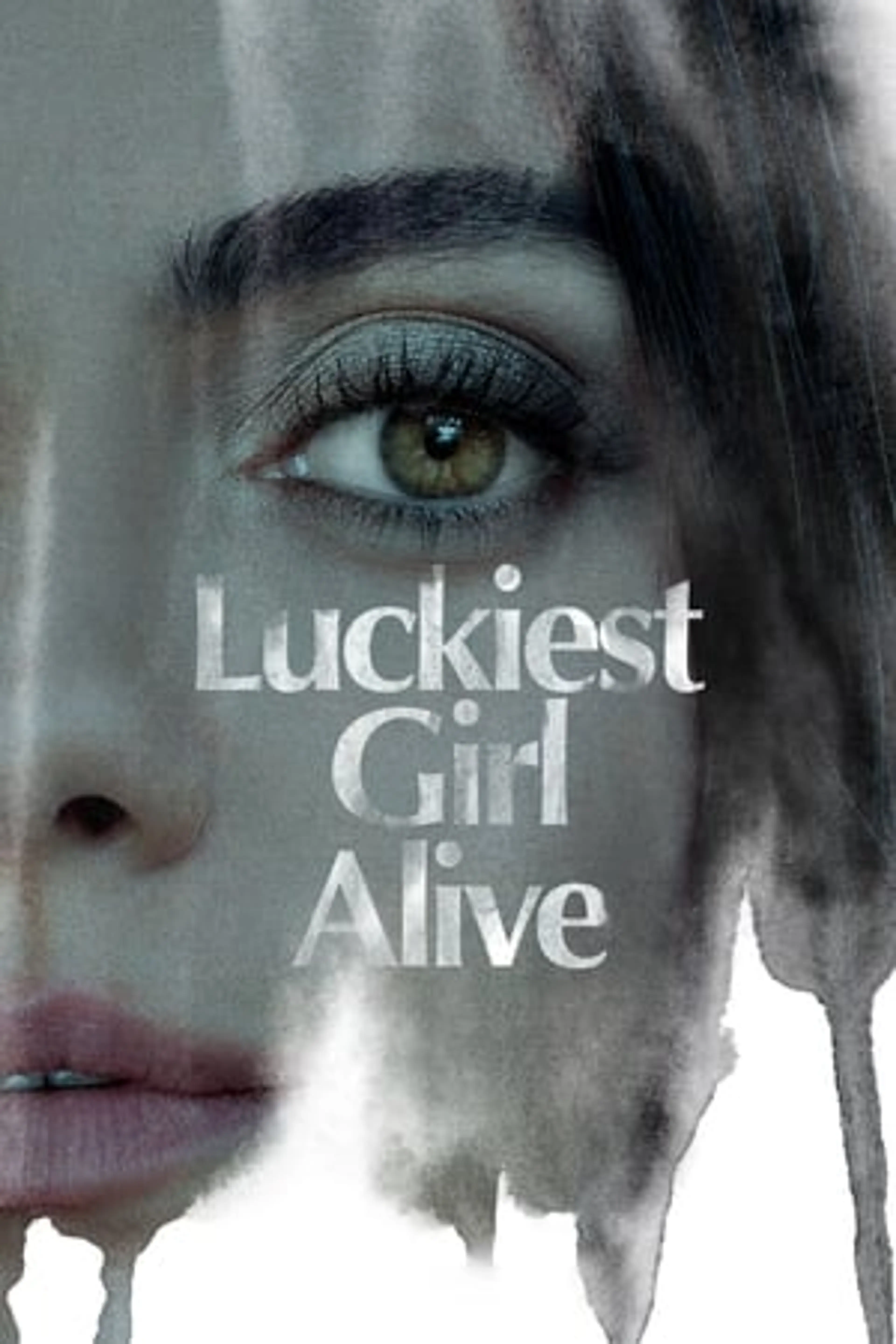Luckiest Girl Alive  (2022)