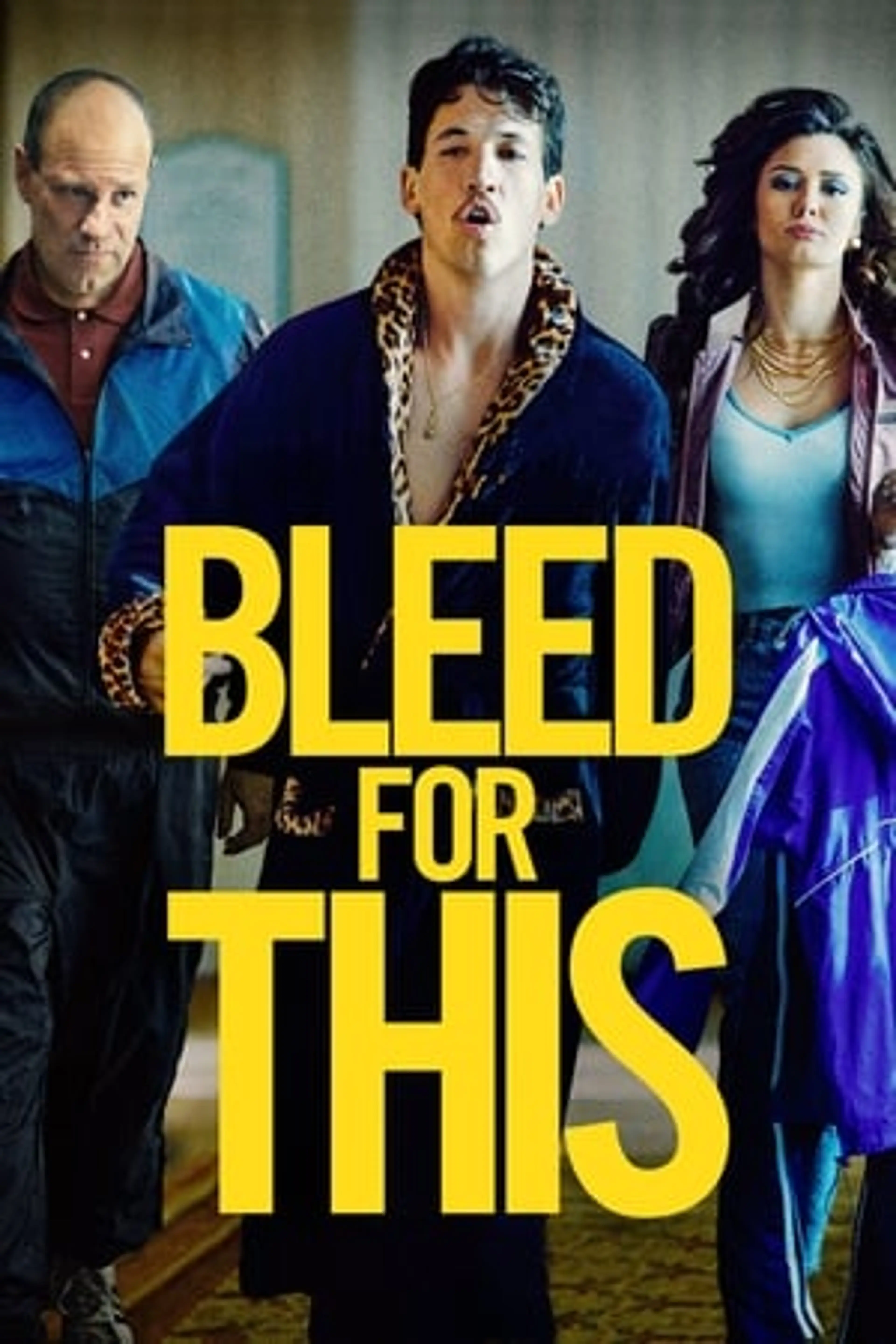 Bleed for This  (2016)