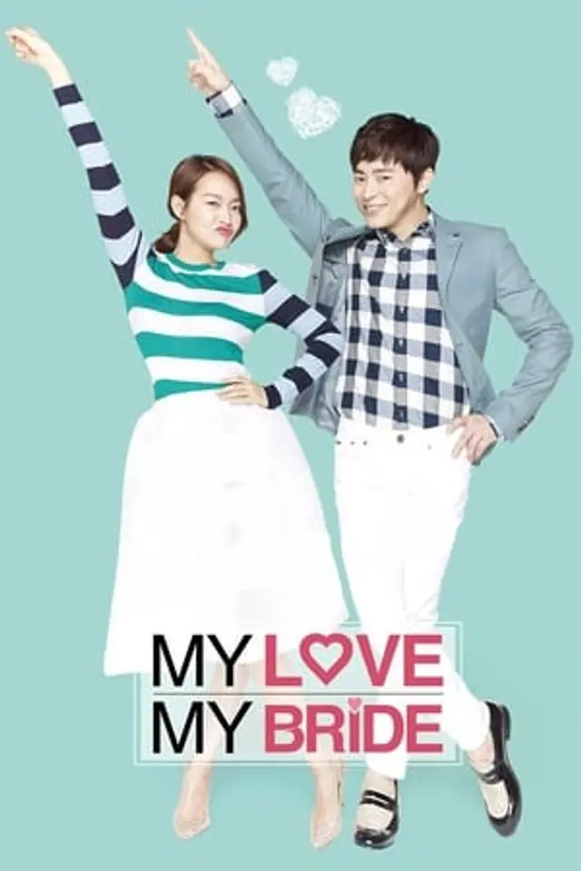 My Love, My Bride (2014) Subtitle Indonesia