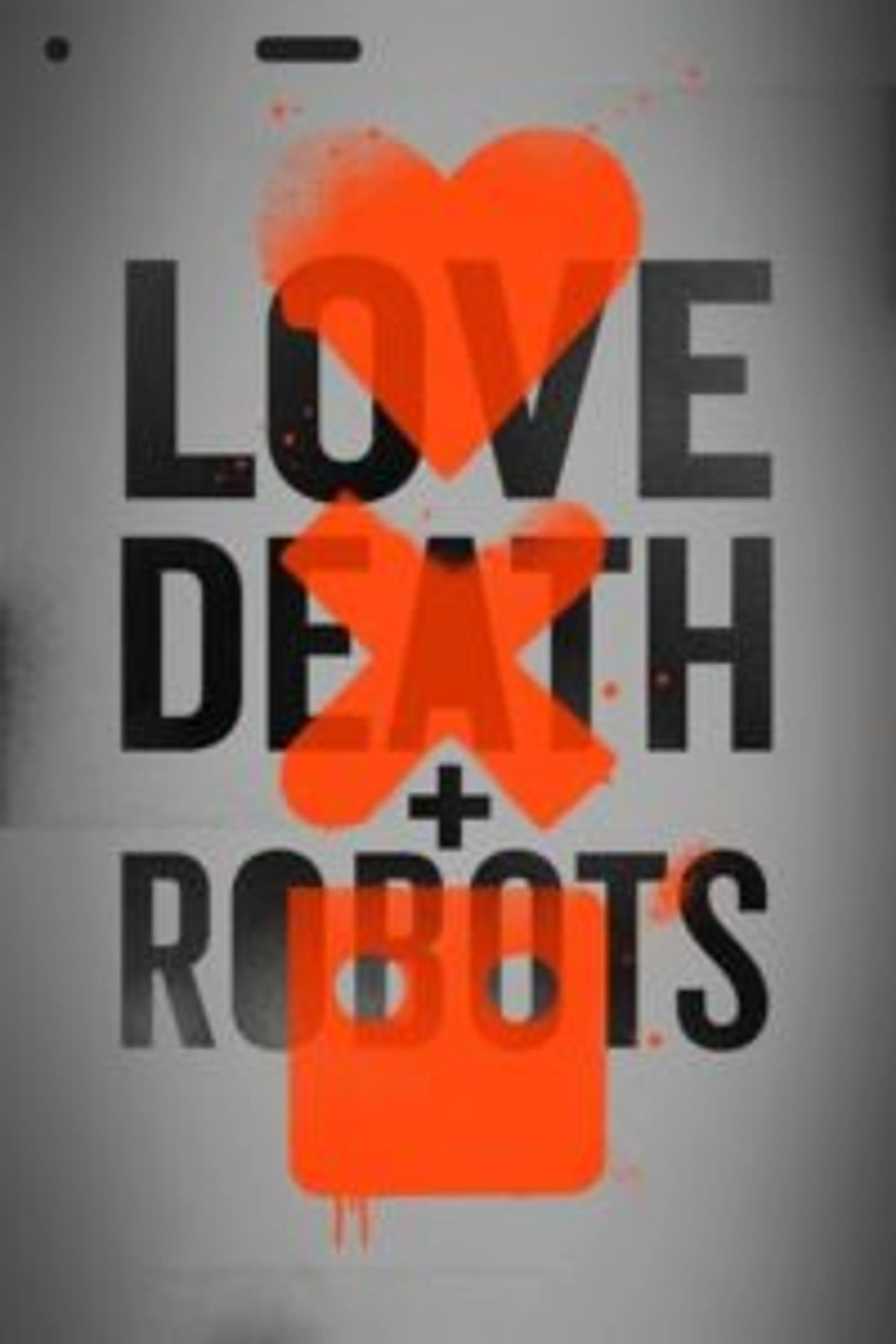 Love, Death & Robots (2019) Episode 1-18 End