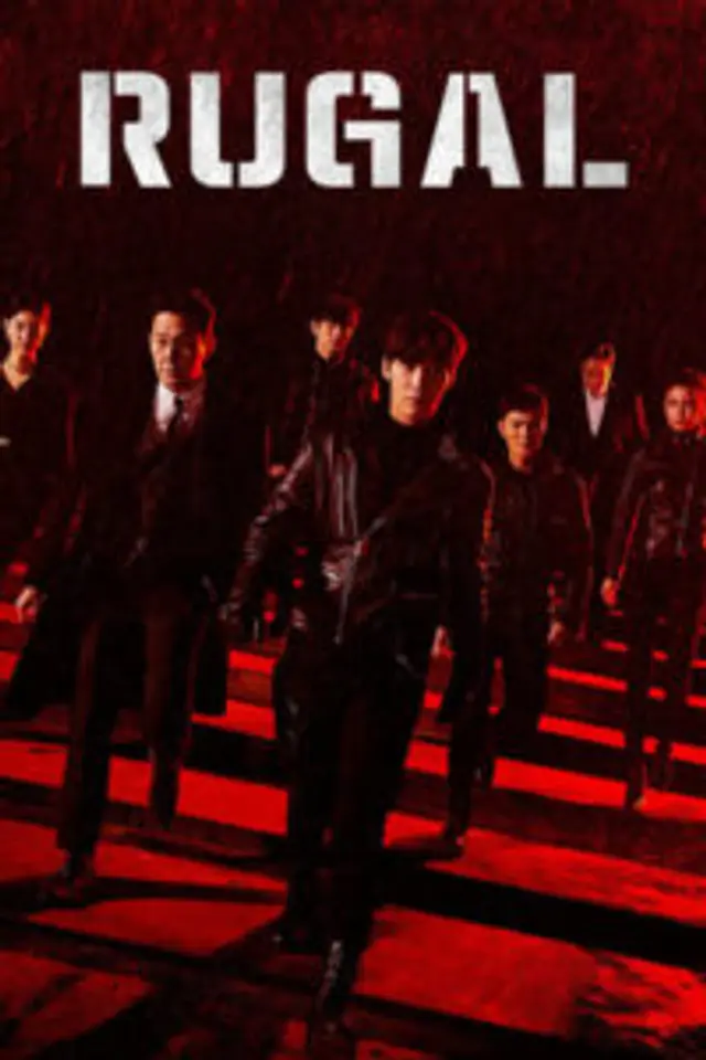 Rugal (2020) Episode 1-16 End
