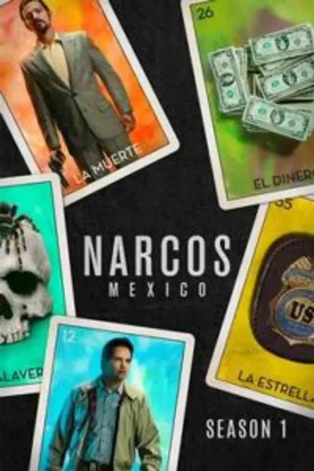 Narcos: Mexico (2018) Episode 1-10 End
