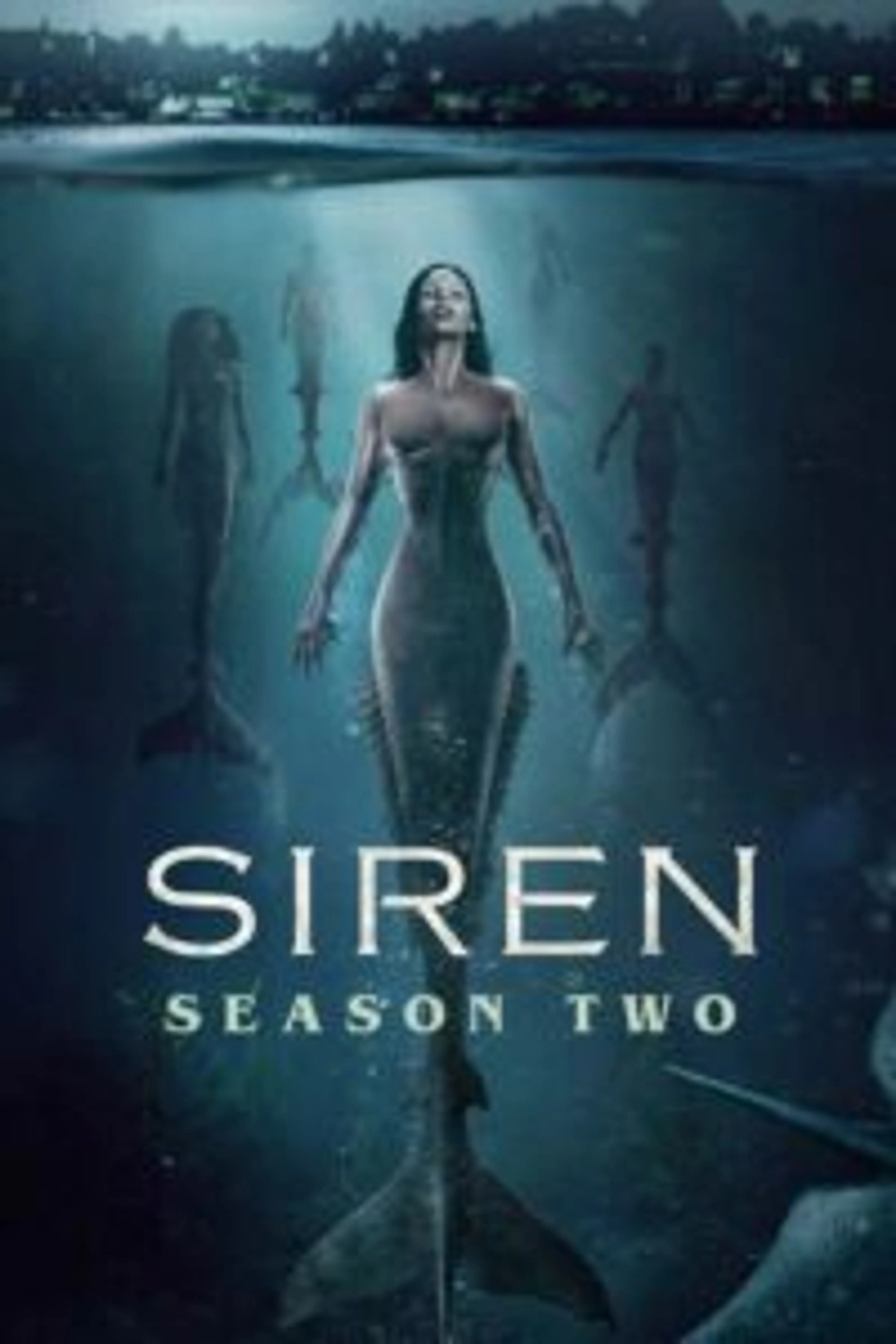 Siren Season 2 (2019) Episode 1-16 End