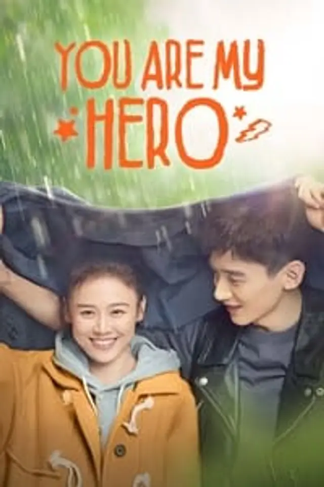 You Are My Hero (2021) Episode 01-40 End