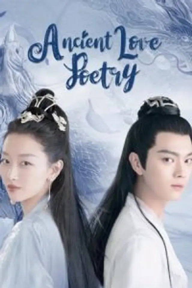 Ancient Love Poetry (2021) Episode 01-49 End