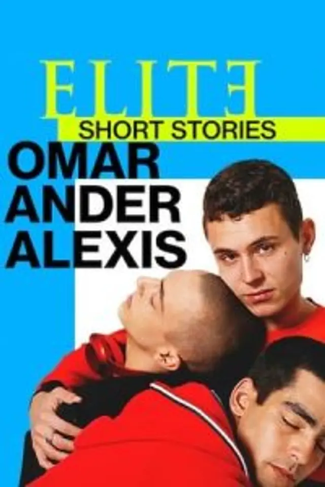Elite Short Stories: Omar Ander Alexis (2021) Episode 01-03 End