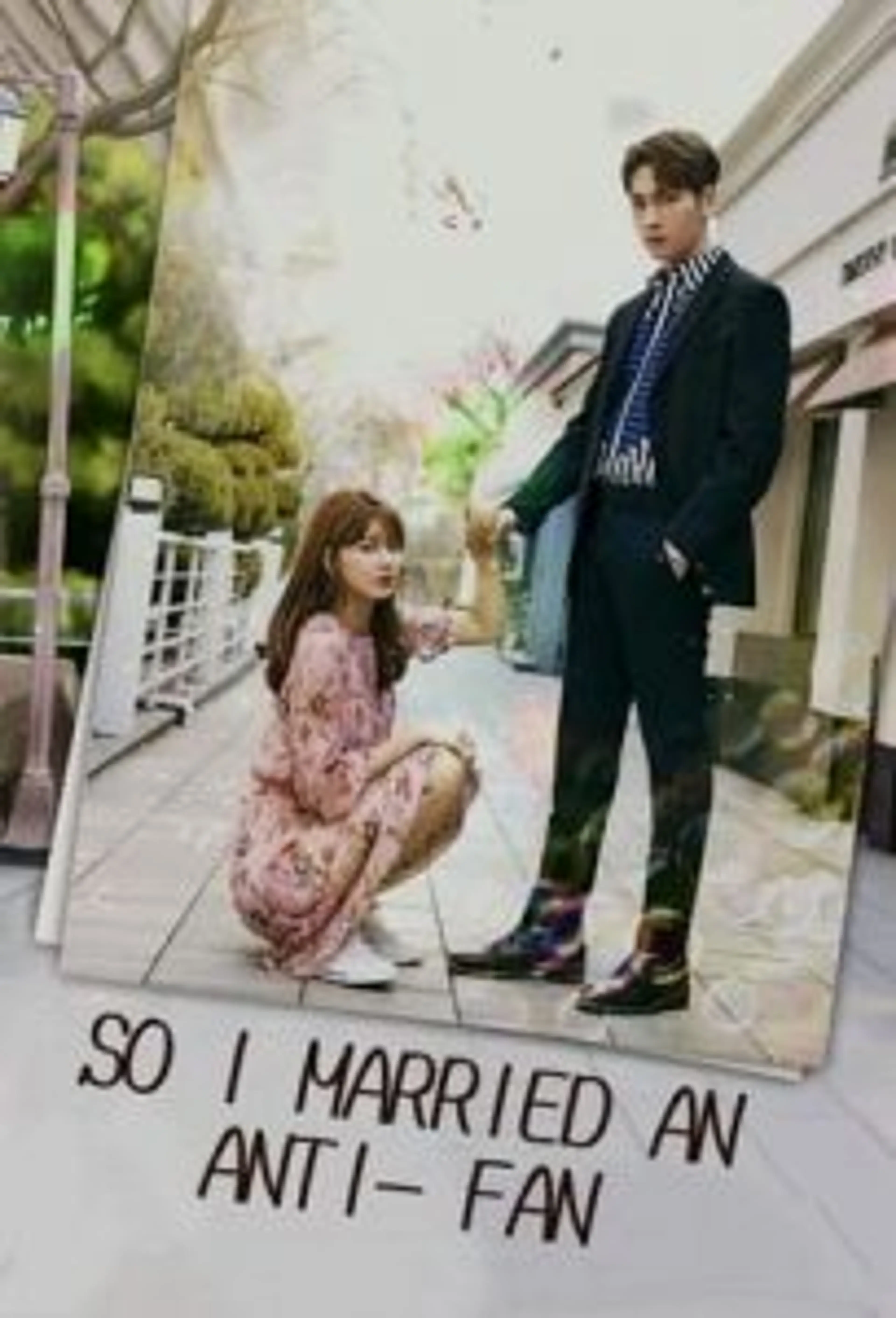 So I Married An Anti-Fan (2021) Episode 01-16 End
