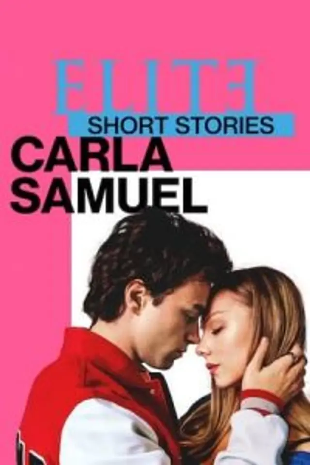Elite Short Stories: Carla Samuel (2021) Episode 01-03 End