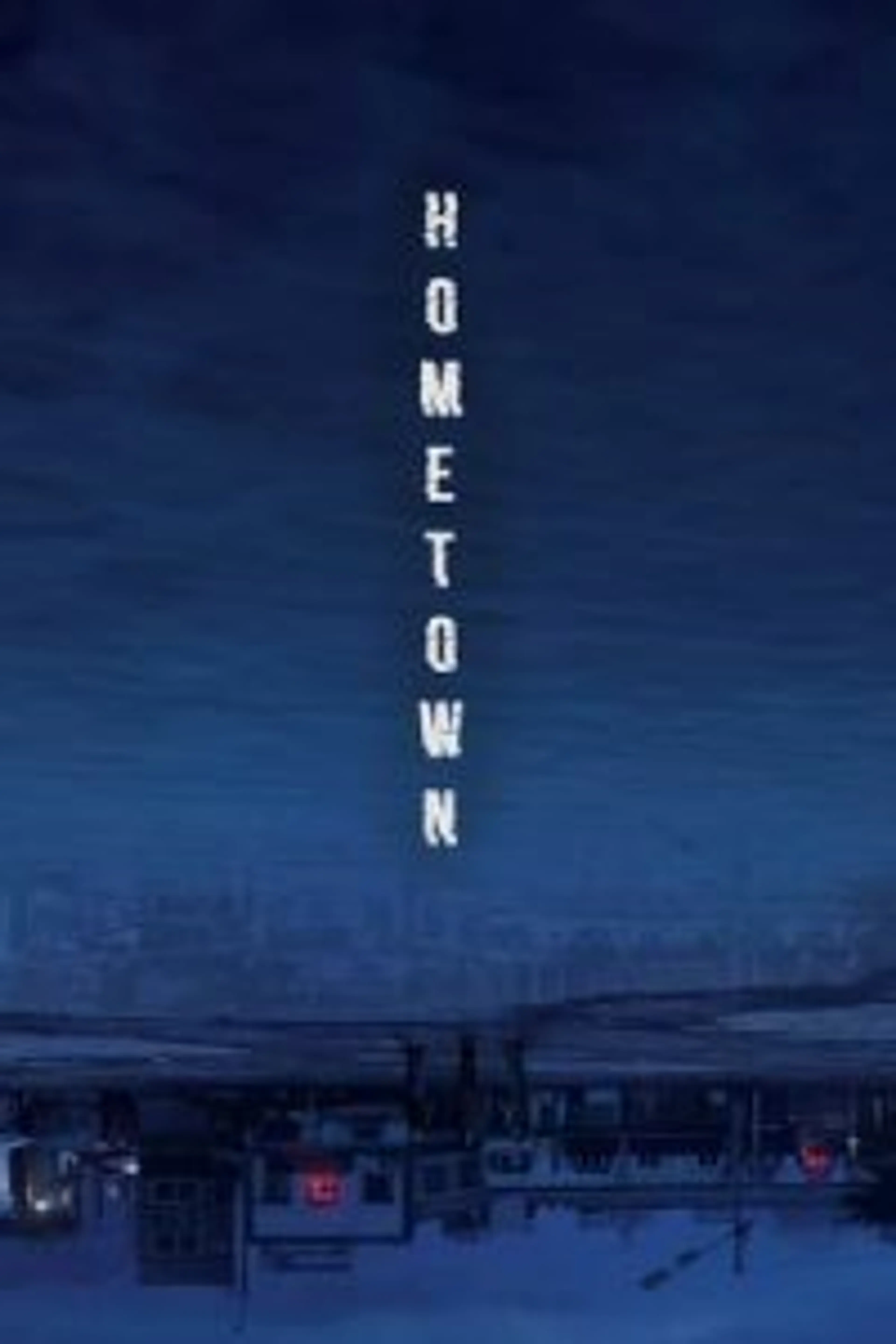 Hometown (2021) Episode 01-12 End