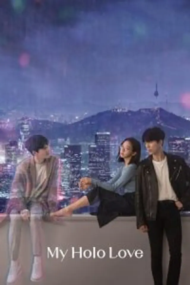 My Holo Love (2020) Episode 01-12 End